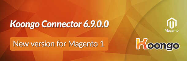 Wir stellen den Connector für Magento 1 vor, Ver. 6.9.0.0