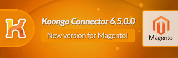 Der Koongo Connector für Magento 6.5.0.0 ist da!